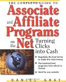 Image of The Complete Guide to Associate & Affiliate Programs on the Net: Turning Clicks Into Cash