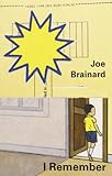 Joe Brainard: I Remember