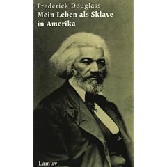Mein Leben als Sklave in Amerika