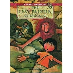 The Cave Painter of Lascaux (A Journey Through Time)