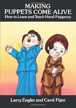 Making Puppets Come Alive: How to Learn and Teach Hand Puppetry (Dover Craft Books)