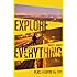Explore Everything: Place-Hacking the City.