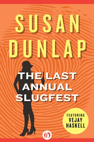 The Last Annual Slugfest (The Vejay Haskell Mysteries)