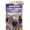 Adventure Cycle-Touring Handbook, 2nd: Worldwide Cycling Route & Planning Guide (Adventure Cycle Touring Handbook: A Worldwide Cycling)