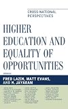 Higher Education and Equality of Opportunity: Cross-National Perspectives (Studies in Public Policy)