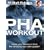 The PHA workout: A Revolutionary New System to Achieve Your Fitness Goals in Half the Time