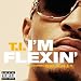 I m Flexin (Feat. Big K.R.I.T.) [Explicit]