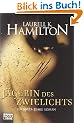 J�gerin des Zwielichts: Ein Anita Blake Roman