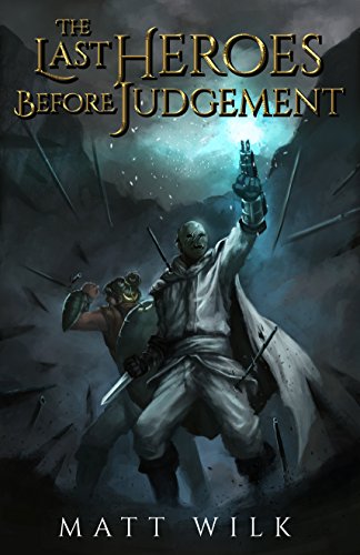 The Last Heroes Before Judgement