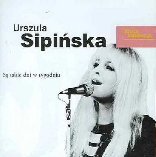 urszula sipinska - Sa takie dni w tygodniu - Zortam Music