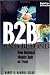 B2B and Beyond: New Business Models Built on Trust by Harry B. Demaio