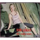All I Really Want (Eiffel 65 Rmx) by Kim Lukas