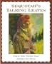 Sequoyah's Talking Leaves (Waterford Institute, 13a)