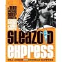 Sleazoid Express: A Mind-Twisting Tour Through the&hellip by Bill Landis