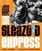 Sleazoid Express: A Mind-Twisting Tour Through the Grindhouse Cinema of Times Square