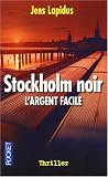 Stockholm noir : L'argent facile Image du produit