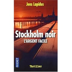 Stockholm noir : L'argent facile