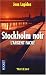 Stockholm noir : L'argent facile