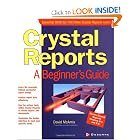 Crystal Reports: A Beginner's Guide by David McAmis