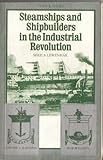 Steamships and shipbuilders in the Industrial Revolution