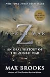 World War Z: An Oral History of the Z...