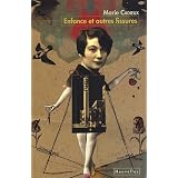 Enfance et autres fissuresby Marie Cadieux