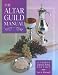 The Altar Guild Manual: Lutheran Service Book Edition