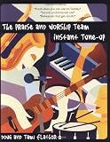 Praise and Worship Team Instant Tune-Up, The