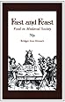 Fast and Feast: Food in Medieval Society