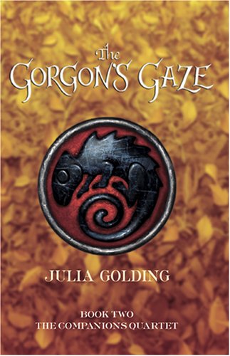 The Companion's Quartet, Book Two: The Gorgon's Gaze