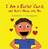 I Am a Foster Child, and That's Okay with Me