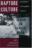 Rapture Culture: Left Behind in Evangelical America