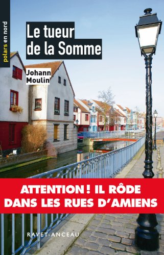 Le tueur de la Somme: 42 (Polars en Nord) (French Edition)