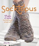 Socktopus : the knitters' guide to designing socks with 15 projects and essential techniques
