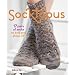 Socktopus: 17 Pairs of Socks to Knit and Show Off