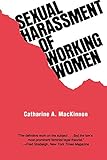Sexual Harassment of Working Women: A Case of Sex Discrimination (Yale Fastback Series)