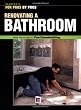 Renovating a Bathroom (For Pros by Pros Series)