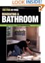 Renovating a Bathroom (For Pros by Pros Series)