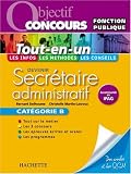 Devenir secr�taire administratif Cat�gorie B : Tout-en-un