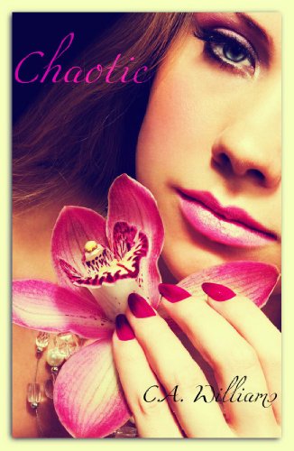 Chaotic (Imperfect Perfection) by C.A. Williams