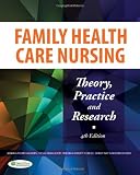 Family Health Care Nursing: Theory, Practice & Research (Hanson, Family Health Care Nursing)