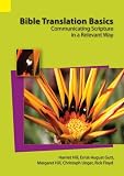 Bible Translation Basics: Communicating Scripture in a Relevant Way