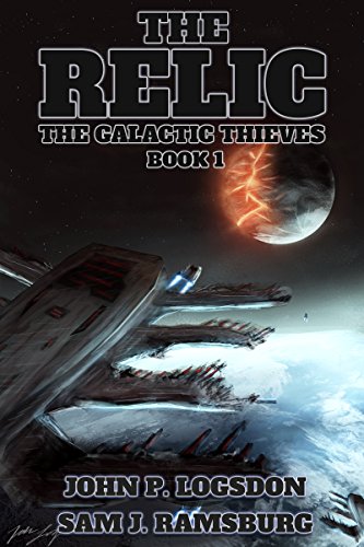 The Relic (The Galactic Thieves Book 1)