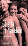 Giraffe im Nadel&ouml;hr - Sandra W&ouml;he
