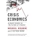 Economics in a time of crisis [in no order]