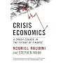 Crisis Economics: A Crash Course in the Future of Finance