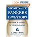 Microfinance for Bankers and Investors: Understanding the Opportunities and Challenges of the Market at the Bottom of the Pyramid