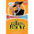 Do You Feel Lucky? (Murderous Maths)