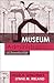 Museum Administration: An Introduction (American Association for State and Local History Book Series)