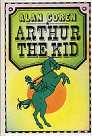 Arthur the Kid (The Arthur Books)